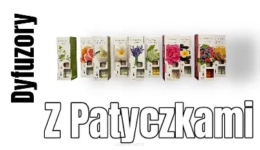 Dyfuzory zapachowe z patyczkami